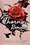 The Thorns Remain