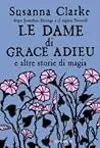 Le dame di Grace Adieu e altre storie di magia