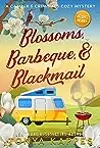 Blossoms, Barbeque, & Blackmail