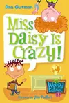 Miss Daisy is crazy!