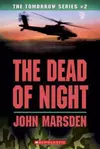 The Dead of Night (Tomorrow, #2)