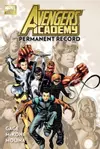 Avengers Academy, Volume 1: Permanent Record