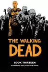 The Walking Dead, Book Thirteen