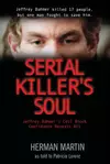 Serial Killer's Soul: Jeffrey Dahmer's Cell Block Mate Reveals All