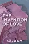 The Invention of Love