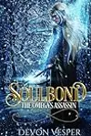 Soulbond: The Omega's Assassin