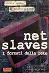 Net Slaves - I forzati della rete