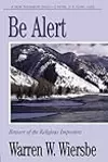 Be Alert: A New Testament Study- 2 Peter, 2-3 John, Jude