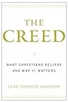 The Creed: What Christians Believe and Why it Matters