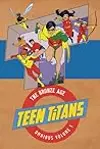Teen Titans the Bronze Age: The Bronze Age Omnibus