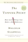 The Tipping Point: How Little Things Can Make a Big Difference