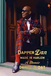 Dapper Dan: Made in Harlem