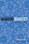 The Bandini Quartet