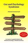 Gut and Psychology Syndrome: Natural Treatment for Autism, ADD/ADHD, Dyslexia, Dyspraxia, Depression, Schizophrenia