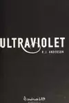 Ultraviolet (Ultraviolet, #1)