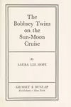 The Bobbsey twins on the Sun-Moon cruise