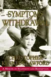 Symptoms of Withdrawal