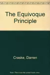 The Equivoque Principle