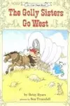 The Golly Sisters go West