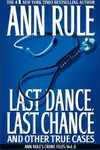 Last dance, last chance and other true cases