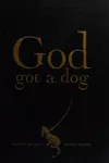 God got a dog