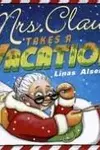 Mrs. Claus takes a vacation
