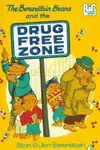 The Berenstain bears and the drug free zone