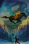 The Dyerville tales