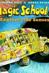 The Magic School Bus explores the senses