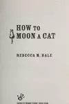 How to moon a cat