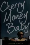 Cherry money baby