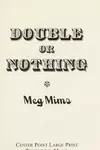 Double or nothing
