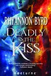 Deadly Is The Kiss
