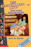 Mary Anne's Bad-Luck Mystery (The Baby-Sitters Club #17)
