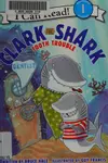Clark the Shark tooth trouble