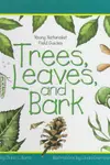 Trees, leaves, and bark