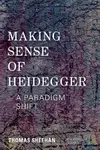 Making sense of Heidegger