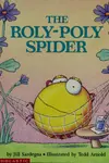 The Roly- poly spider