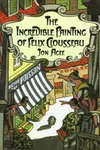 The incredible painting of Felix Clousseau