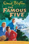 Five Get into Trouble (Famous Five #8)