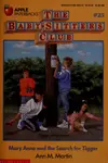 Mary Anne and the Search for Tigger (The Baby-Sitters Club #25)