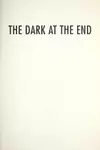 The dark at the end