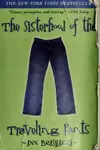 The Sisterhood of the Traveling Pants (Sisterhood #1)