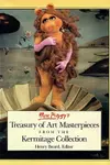 Miss Piggy's treasury of art masterpieces from the Kermitage collection