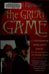 The Great Game (Professor Moriarty #3)