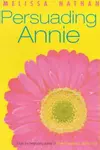 Persuading Annie