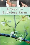 A year on Ladybug Farm