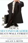 How a second grader beats Wall Street
