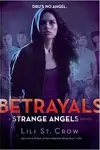 Betrayals (Strange Angels, #2)