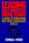 Leading self-directed work teams